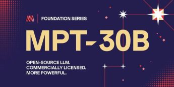 AI 公司 MosaicML 推出 300 亿参数模型 MPT-30B，号称训练成本仅为竞品零头